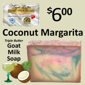 Coconut Margarita Triple Butter Goat Milk Soap