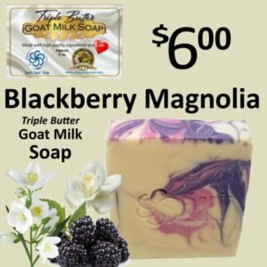 Blackberry Magnolia Triple Butter Goat Milk Soap