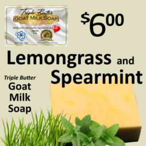 Lemongrass with Spearmint Triple Butter Goat Milk Soap