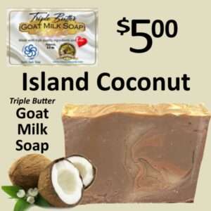 Island Coconut Triple Butter Goat Milk Soap – 3.5 oz