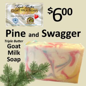 Pine and Swagger Triple Butter Goat Milk Soap