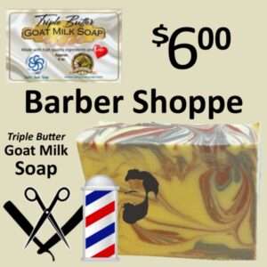 Barber Shoppe Triple Butter Goat Milk Soap