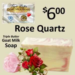 Rose Quartz Triple Butter Goat Milk Soap