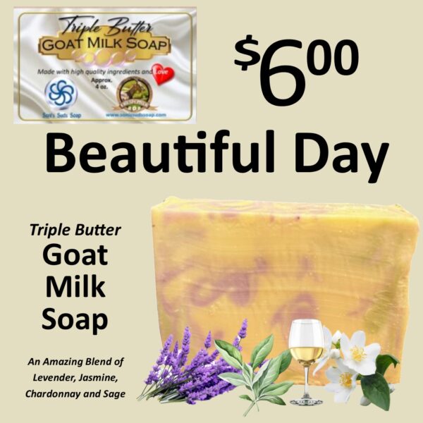 Beautiful Day Triple Butter Goat Milk Soap