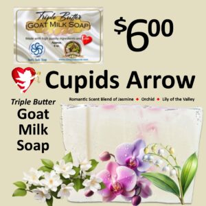 Cupid’s Arrow Triple Butter Goat Milk Soap