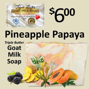 Pineapple Papaya Triple Butter Goat Milk Soap