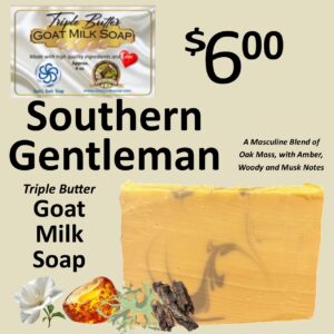 Southern Gentleman Triple Butter Goat Milk Soap