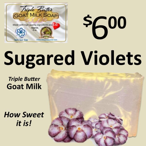 Sugared Violets Triple Butter Goat Milk Soap